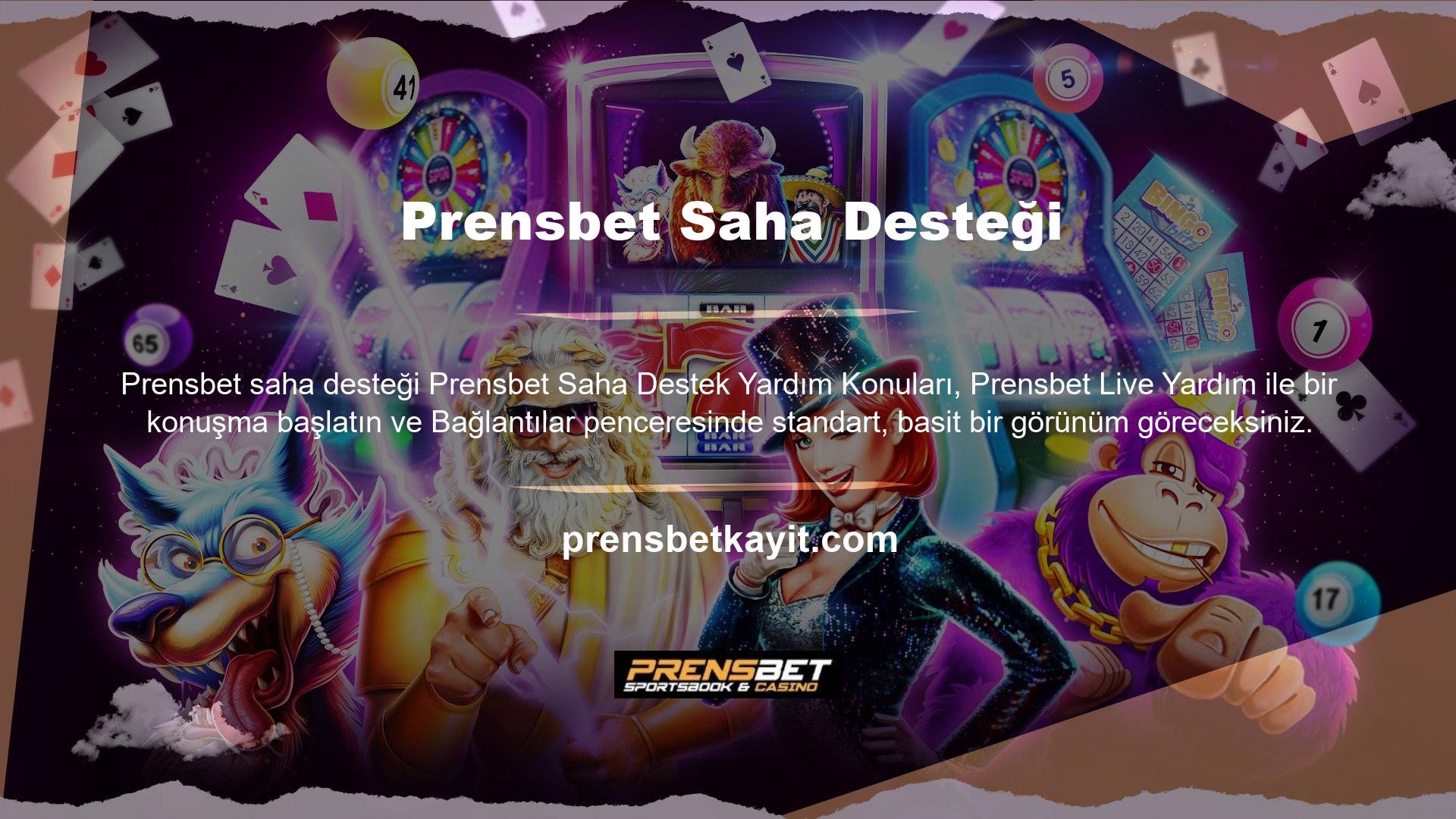 Prensbet destek bölümündeki sorulara cevap veremez
